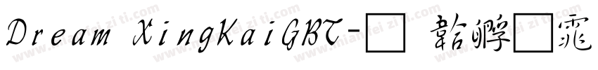 Dream XingKaiGBT字体转换